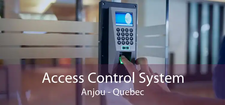 Access Control System Anjou - Quebec