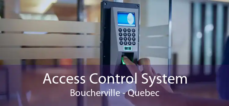 Access Control System Boucherville - Quebec