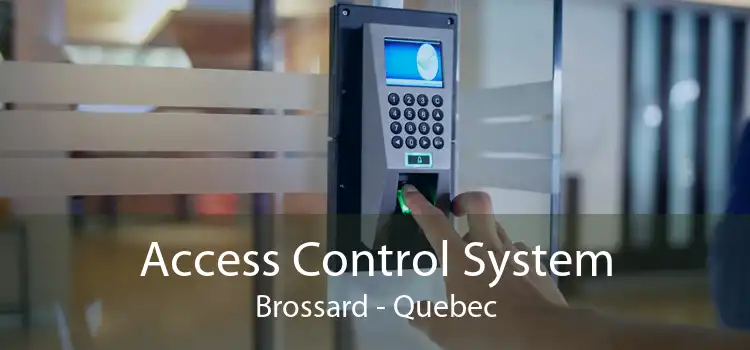 Access Control System Brossard - Quebec