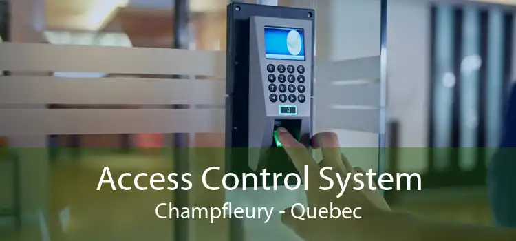 Access Control System Champfleury - Quebec