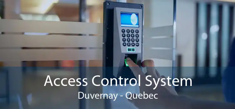 Access Control System Duvernay - Quebec