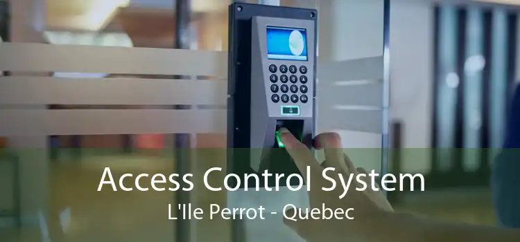 Access Control System L'Ile Perrot - Quebec