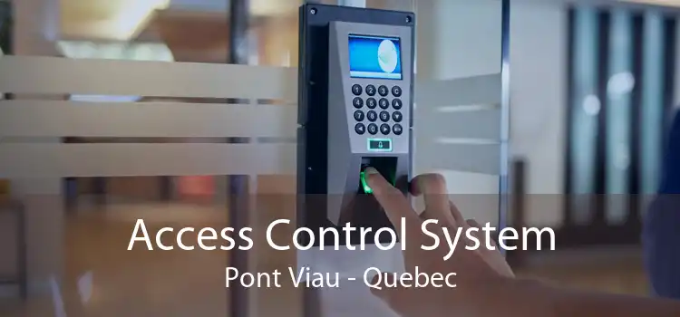 Access Control System Pont Viau - Quebec