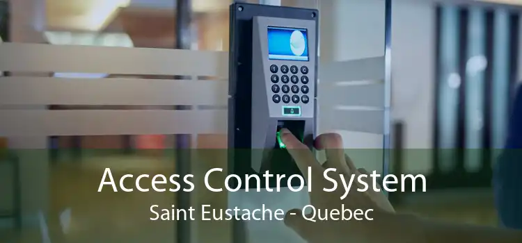 Access Control System Saint Eustache - Quebec