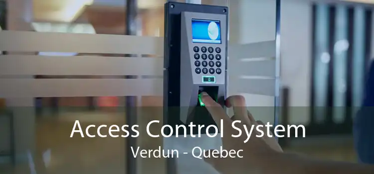 Access Control System Verdun - Quebec