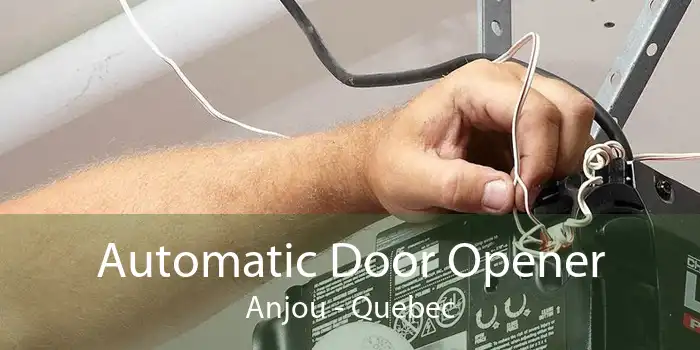 Automatic Door Opener Anjou - Quebec