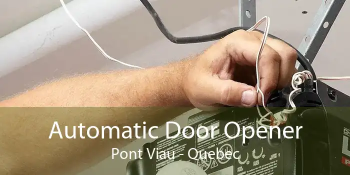 Automatic Door Opener Pont Viau - Quebec