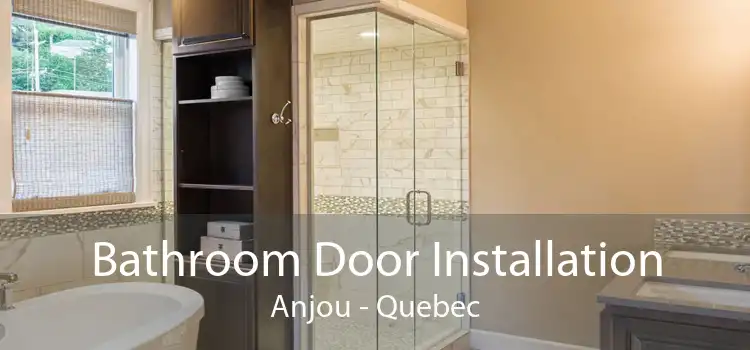 Bathroom Door Installation Anjou - Quebec