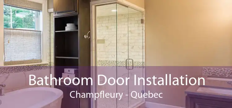 Bathroom Door Installation Champfleury - Quebec