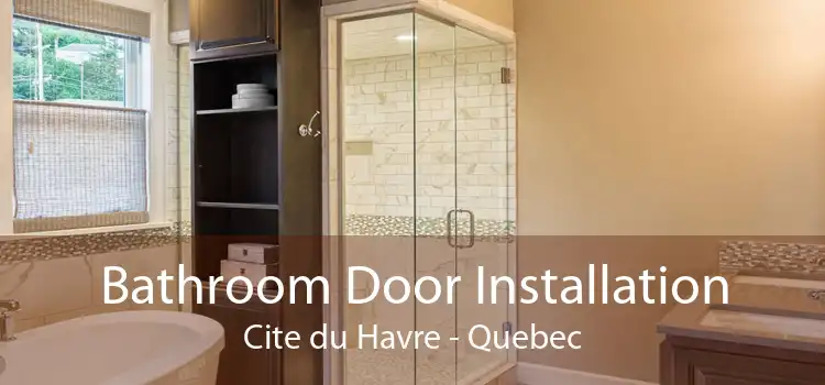 Bathroom Door Installation Cite du Havre - Quebec