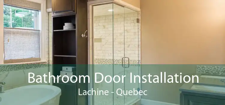 Bathroom Door Installation Lachine - Quebec