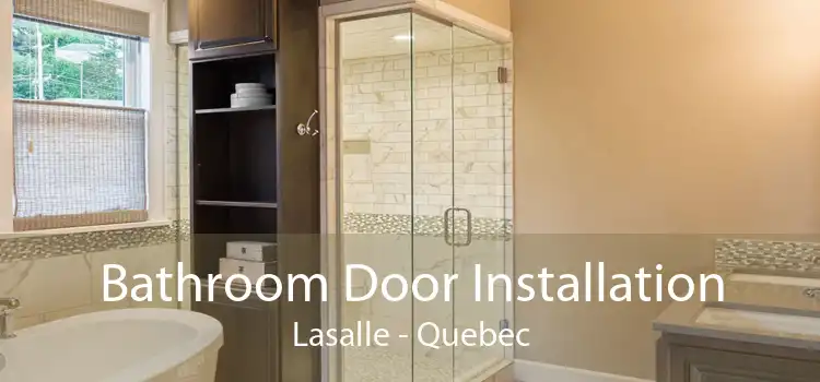 Bathroom Door Installation Lasalle - Quebec