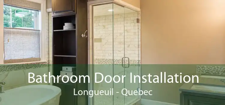 Bathroom Door Installation Longueuil - Quebec