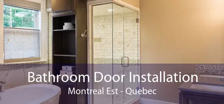 Bathroom Door Installation Montreal Est - Quebec