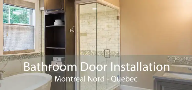 Bathroom Door Installation Montreal Nord - Quebec