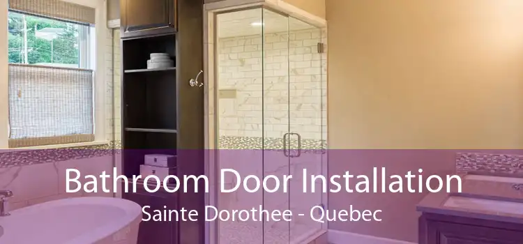 Bathroom Door Installation Sainte Dorothee - Quebec