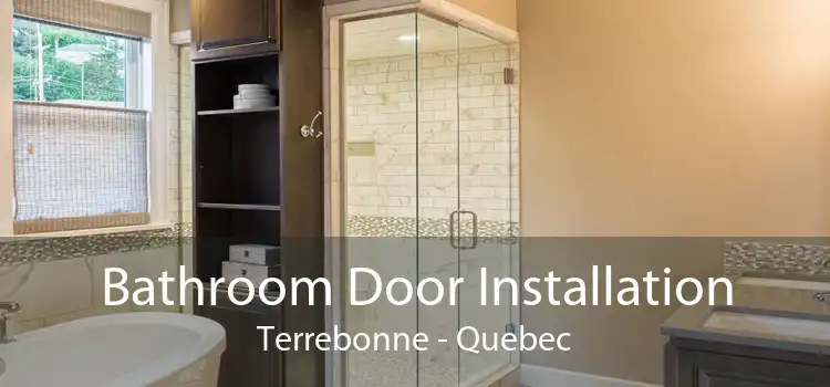 Bathroom Door Installation Terrebonne - Quebec