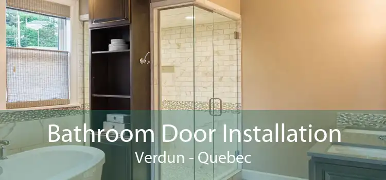 Bathroom Door Installation Verdun - Quebec