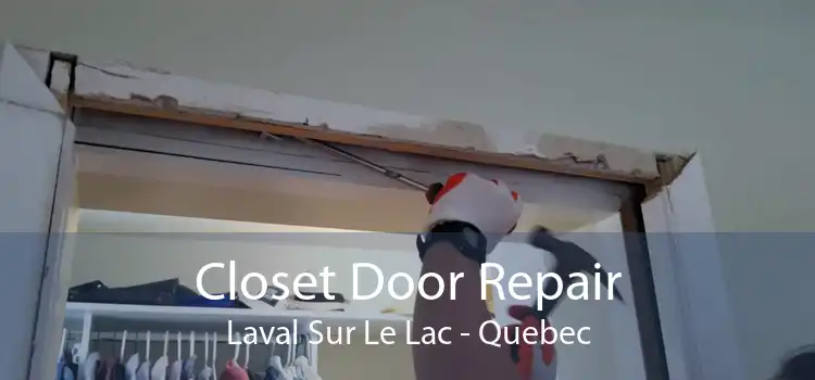 Closet Door Repair Laval Sur Le Lac - Quebec