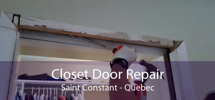 Closet Door Repair Saint Constant - Quebec