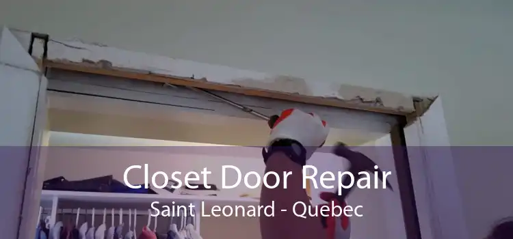 Closet Door Repair Saint Leonard - Quebec