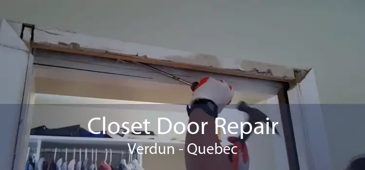 Closet Door Repair Verdun - Quebec