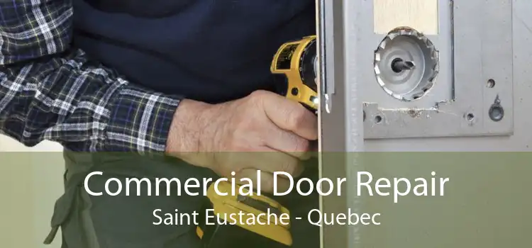 Commercial Door Repair Saint Eustache - Quebec