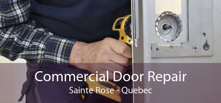 Commercial Door Repair Sainte Rose - Quebec