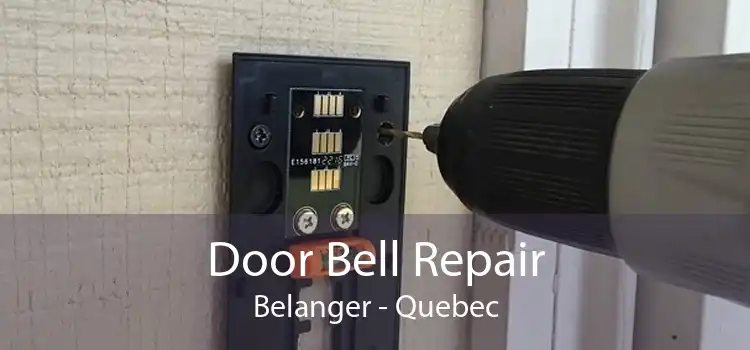 Door Bell Repair Belanger - Quebec