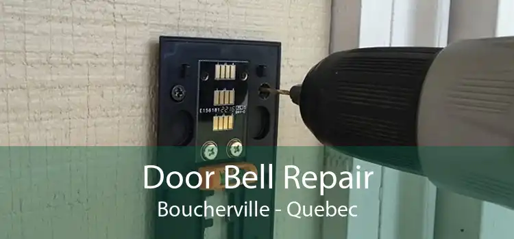 Door Bell Repair Boucherville - Quebec