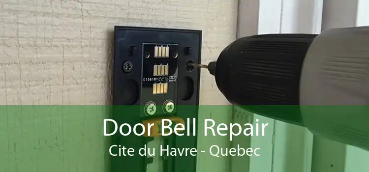 Door Bell Repair Cite du Havre - Quebec