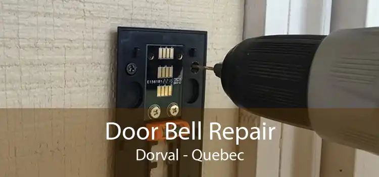 Door Bell Repair Dorval - Quebec