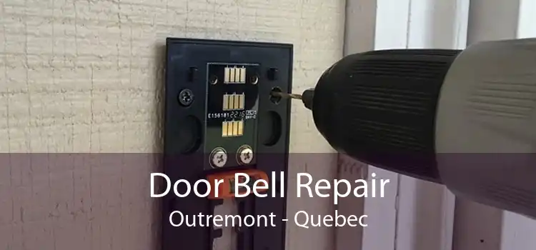 Door Bell Repair Outremont - Quebec