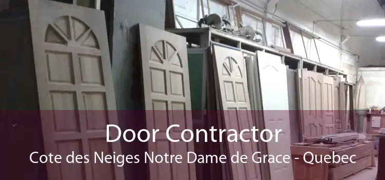 Door Contractor Cote des Neiges Notre Dame de Grace - Quebec