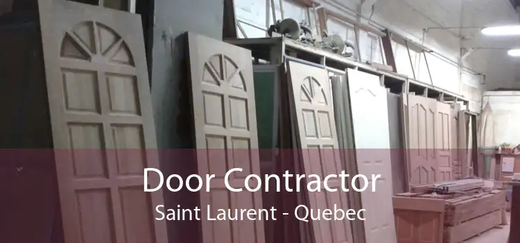 Door Contractor Saint Laurent - Quebec