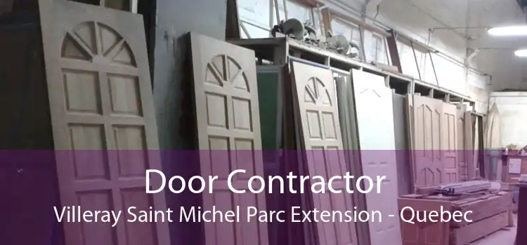 Door Contractor Villeray Saint Michel Parc Extension - Quebec