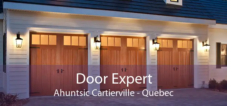 Door Expert Ahuntsic Cartierville - Quebec