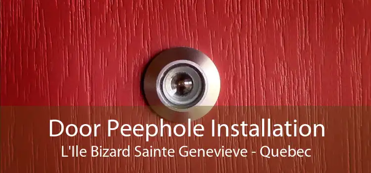 Door Peephole Installation L'Ile Bizard Sainte Genevieve - Quebec