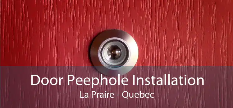 Door Peephole Installation La Praire - Quebec