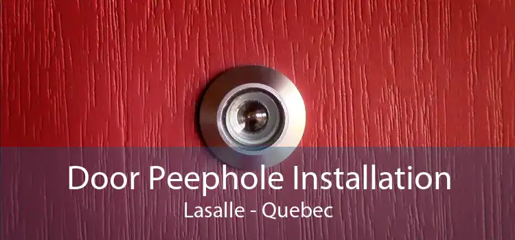 Door Peephole Installation Lasalle - Quebec