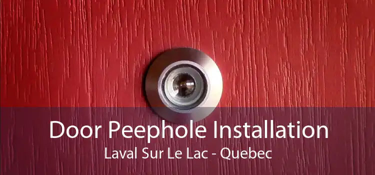 Door Peephole Installation Laval Sur Le Lac - Quebec