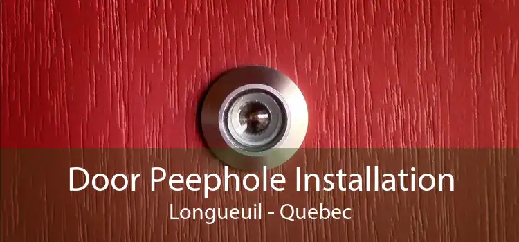 Door Peephole Installation Longueuil - Quebec