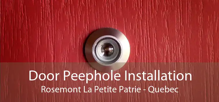 Door Peephole Installation Rosemont La Petite Patrie - Quebec