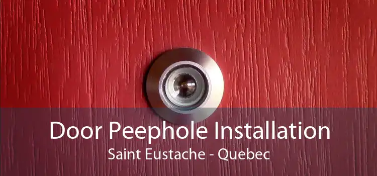 Door Peephole Installation Saint Eustache - Quebec