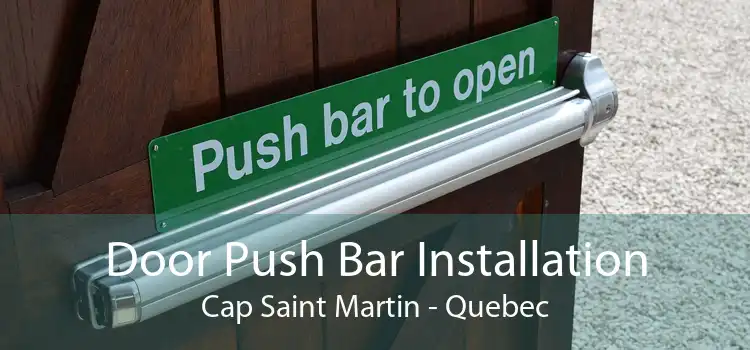 Door Push Bar Installation Cap Saint Martin - Quebec