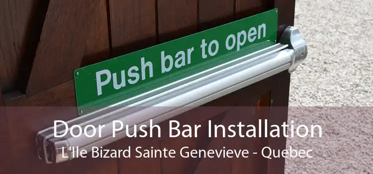 Door Push Bar Installation L'Ile Bizard Sainte Genevieve - Quebec