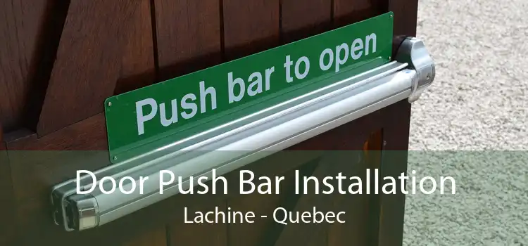 Door Push Bar Installation Lachine - Quebec