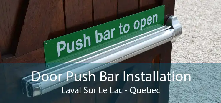 Door Push Bar Installation Laval Sur Le Lac - Quebec