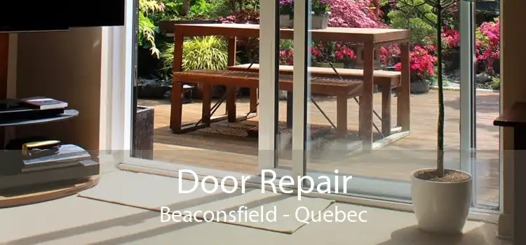 Door Repair Beaconsfield - Quebec