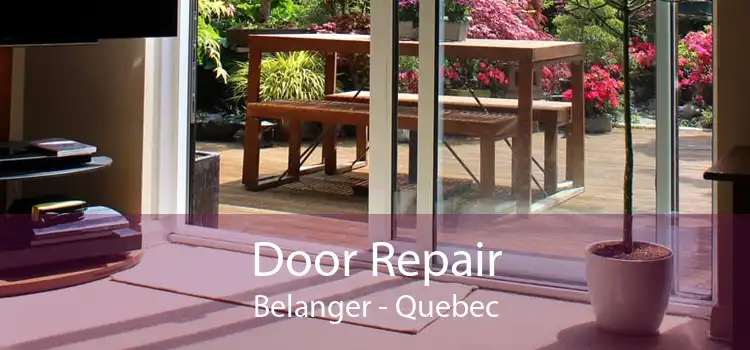 Door Repair Belanger - Quebec